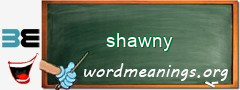 WordMeaning blackboard for shawny